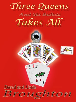 cover image of THREE QUEENS and six bullets TAKES ALL